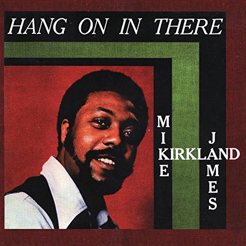 Mike James Kirkland/Hang On In There@Black Friday RSD Exclusive / Ltd. 1200 USA@180g